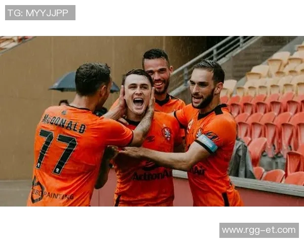 波斯光荣与布里斯班的巅峰对决展现足球魅力与激情的较量