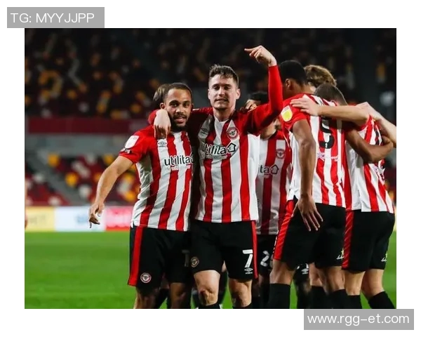 布伦特福德迎战德比郡全力争胜力图在主场延续连胜势头 布伦特福德迎战德比郡全力争胜力图在主场延续连胜势头